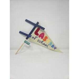 Last Day of School Felt Pennant Flag
